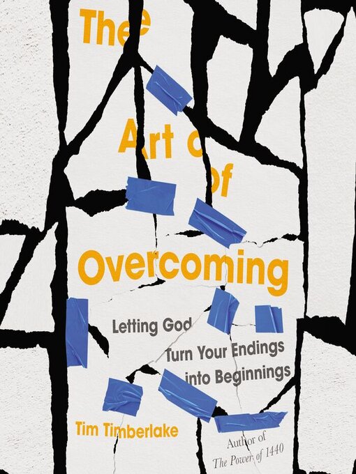 Title details for The Art of Overcoming by Tim Timberlake - Available